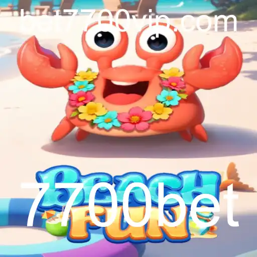 Descubra o Fascinante Mundo de BeachFun e a Inovação 7700bet